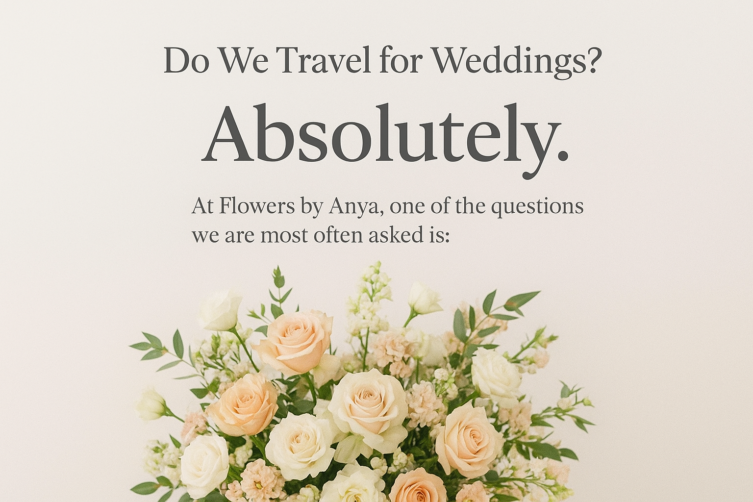 Do We Travel for Weddings? Absolutely.