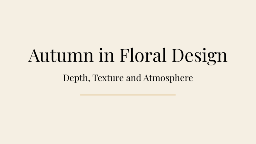 Editorial autumn wedding floral design with layered textures, tonal colour palette, and seasonal styling, by Flowers by Anya