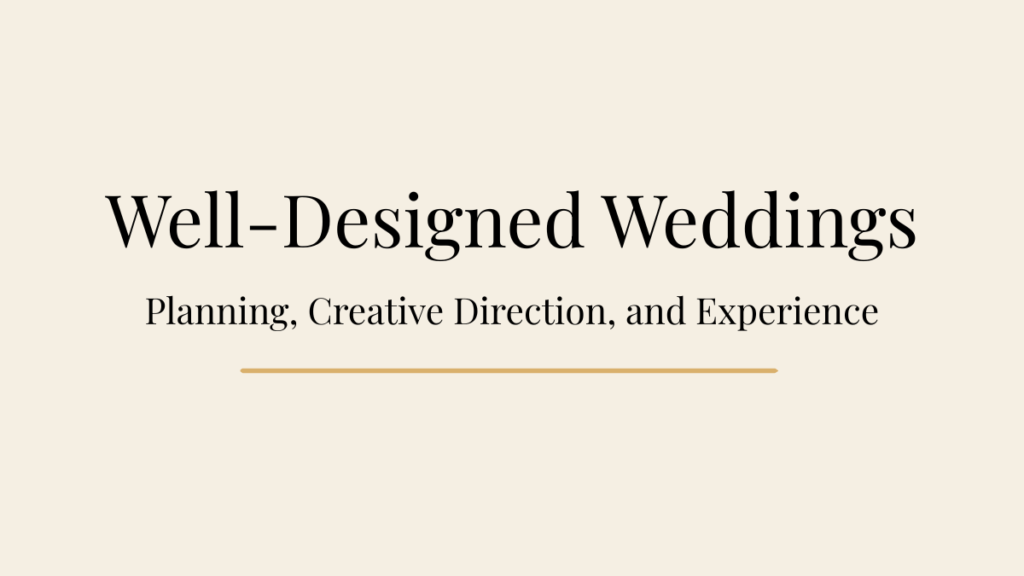 Editorial blog banner for The Foundations of a Well-Designed Wedding: Planning, Creative Direction, and Experience.